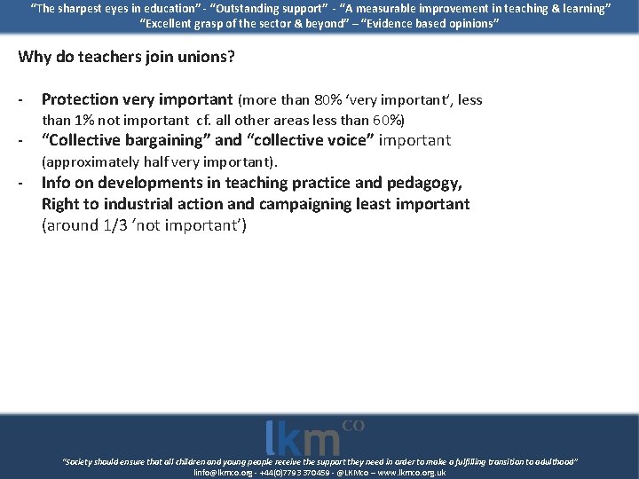 “The sharpest eyes in education” - “Outstanding support” - “A measurable improvement in teaching