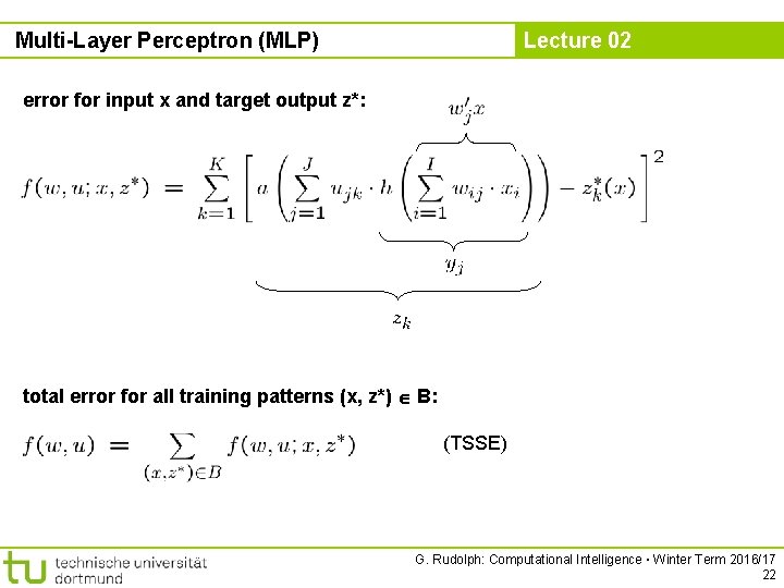Multi-Layer Perceptron (MLP) Lecture 02 error for input x and target output z*: total