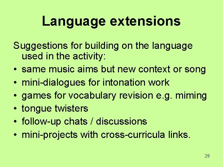 Language extensions Suggestions for building on the language used in the activity: • same
