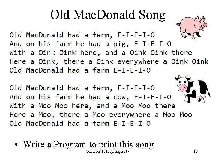Old Mac. Donald Song • Write a Program to print this song compsci 101,