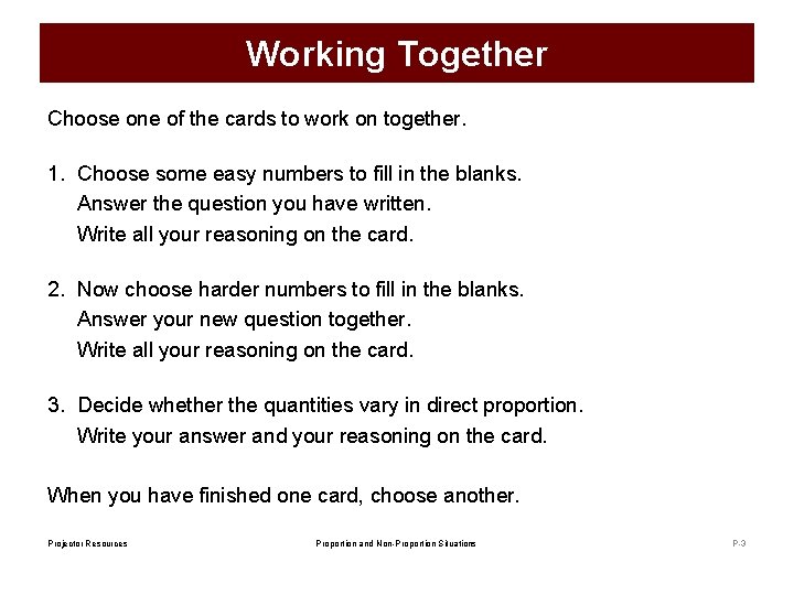 Working Together Choose one of the cards to work on together. 1. Choose some