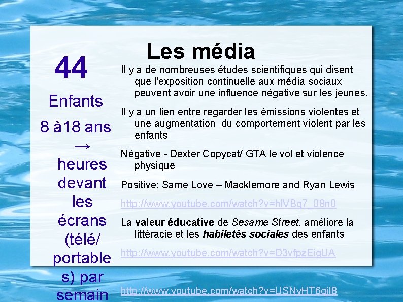 44 Enfants 8 à 18 ans → heures devant les écrans (télé/ portable s)