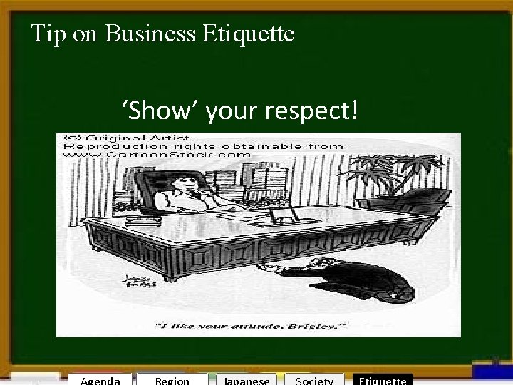 Tip on Business Etiquette ‘Show’ your respect! Welcome to Nagoya 