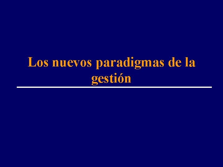 Los nuevos paradigmas de la gestión 