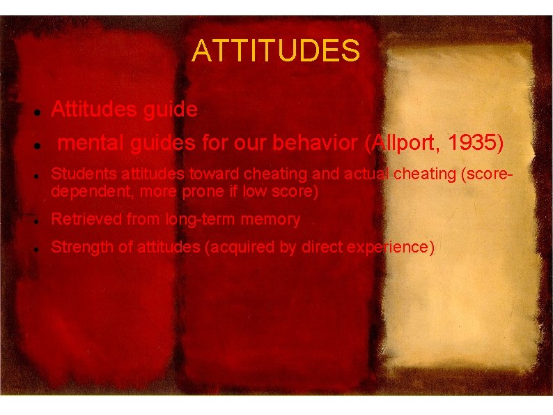 ATTITUDES Attitudes guide mental guides for our behavior (Allport, 1935) Students attitudes toward cheating