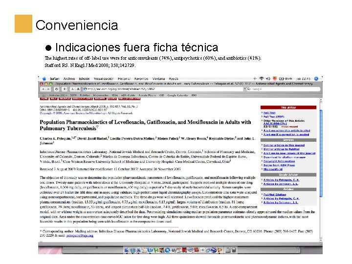 Conveniencia l Indicaciones fuera ficha técnica The highest rates of off-label use were for