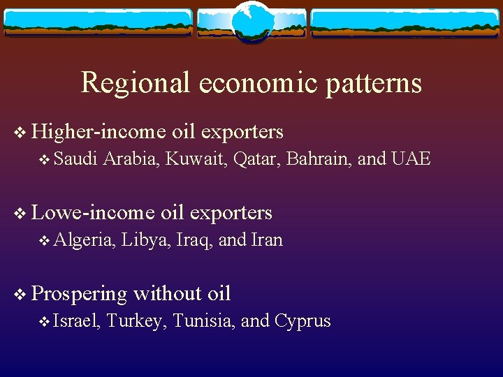 Regional economic patterns v Higher-income v Saudi Arabia, Kuwait, Qatar, Bahrain, and UAE v