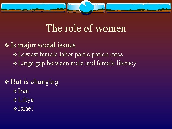 The role of women v Is major social issues v Lowest female labor participation