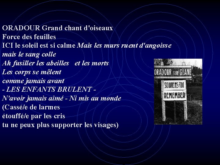 ORADOUR Grand chant d'oiseaux Force des feuilles ICI le soleil est si calme Mais