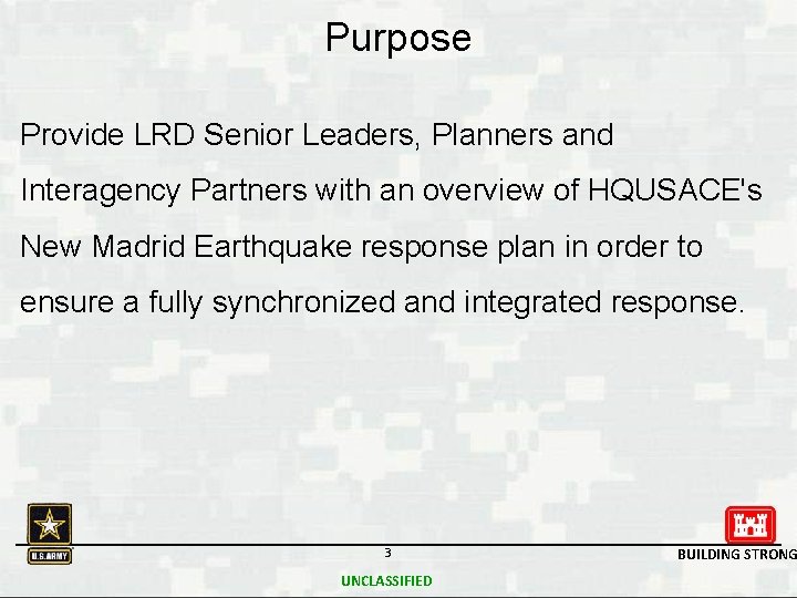 Purpose Provide LRD Senior Leaders, Planners and Interagency Partners with an overview of HQUSACE's