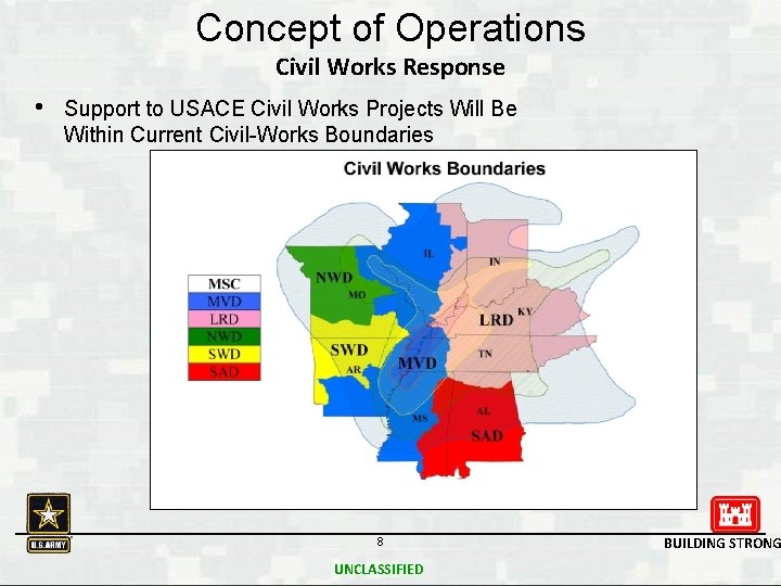 Concept of Operations Civil Works Response • Support to USACE Civil Works Projects Will