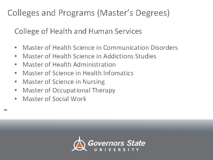 Colleges and Programs (Master’s Degrees) College of Health and Human Services • • Master