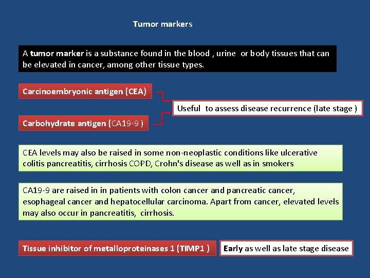 Tumor markers A tumor marker is a substance found in the blood , urine