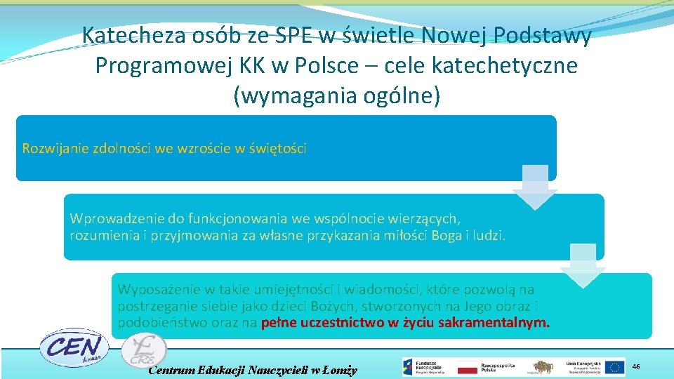 Katecheza osób ze SPE w świetle Nowej Podstawy Programowej KK w Polsce – cele