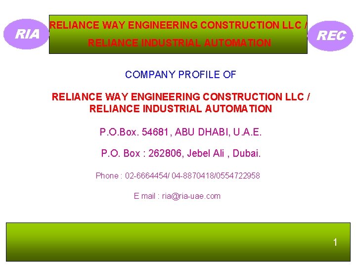 RIA RELIANCE WAY ENGINEERING CONSTRUCTION LLC / RELIANCE INDUSTRIAL AUTOMATION REC COMPANY PROFILE OF