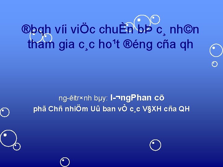 ®bqh víi viÖc chuÈn bÞ c¸ nh©n tham gia c¸c ho¹t ®éng cña qh