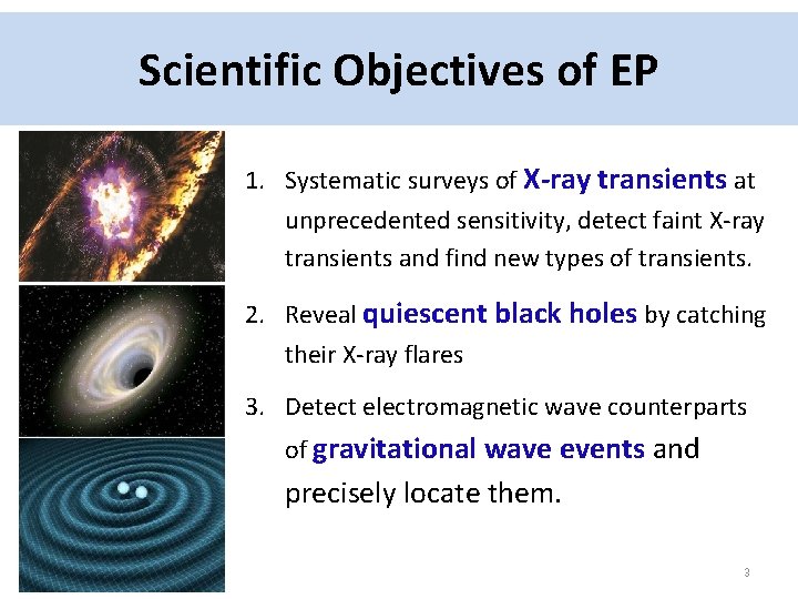 Scientific Objectives of EP 1. Systematic surveys of X-ray transients at unprecedented sensitivity, detect