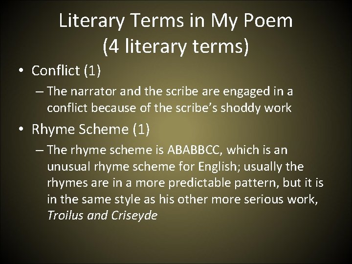 Literary Terms in My Poem (4 literary terms) • Conflict (1) – The narrator