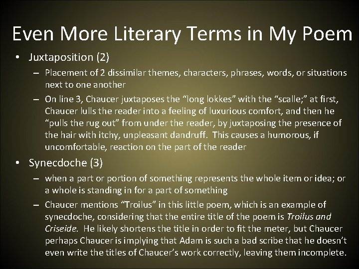 Even More Literary Terms in My Poem • Juxtaposition (2) – Placement of 2