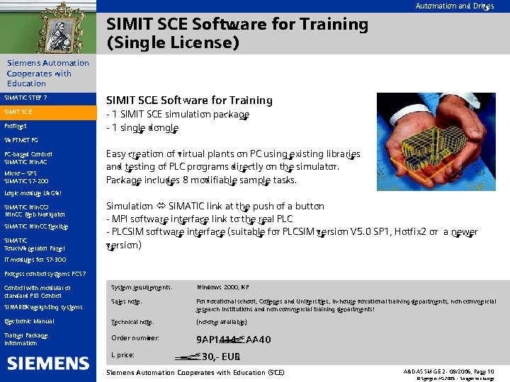 Automation and Drives SIMIT SCE Software for Training (Single License) Siemens Automation Cooperates with