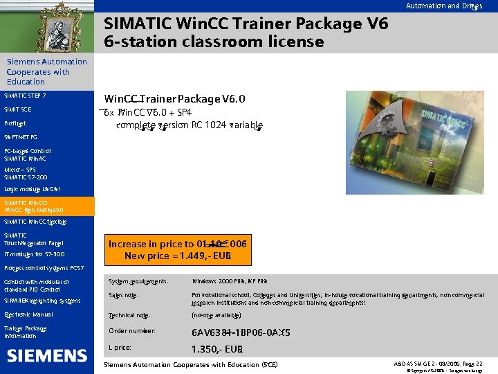 Automation and Drives SIMATIC Win. CC Trainer Package V 6 6 -station classroom license