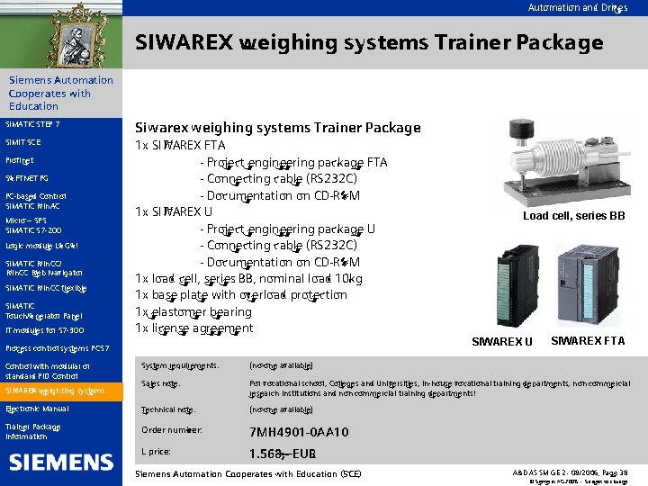 Automation and Drives SIWAREX weighing systems Trainer Package Siemens Automation Cooperates with Education SIMATIC