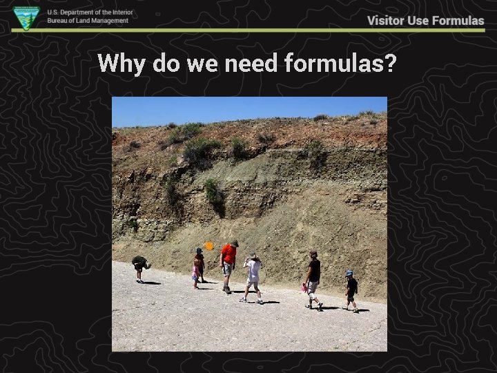 Why do we need formulas? 