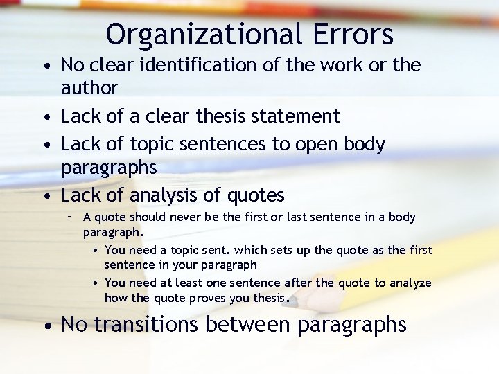 Organizational Errors • No clear identification of the work or the author • Lack