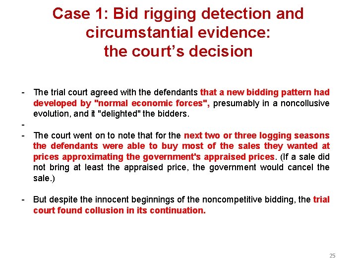 Case 1: Bid rigging detection and circumstantial evidence: the court’s decision - The trial