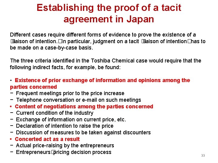 Establishing the proof of a tacit agreement in Japan Different cases require different forms