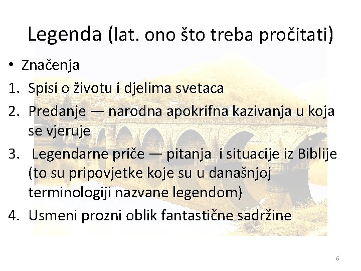 Legenda (lat. ono što treba pročitati) • Značenja 1. Spisi o životu i djelima