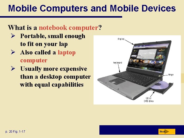 Mobile Computers and Mobile Devices What is a notebook computer? Ø Portable, small enough