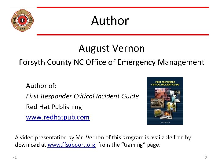 Author August Vernon Forsyth County NC Office of Emergency Management Author of: First Responder