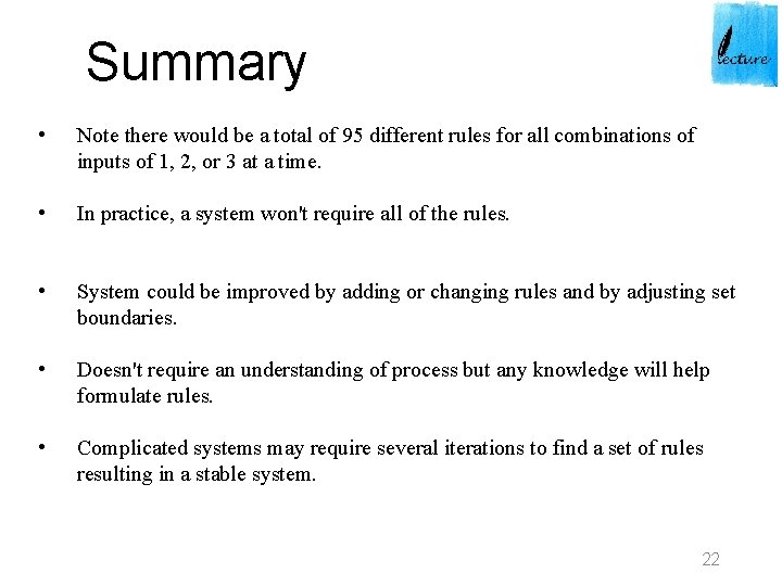 Summary • Note there would be a total of 95 different rules for all Summary • Note there would be a total of 95 different rules for all