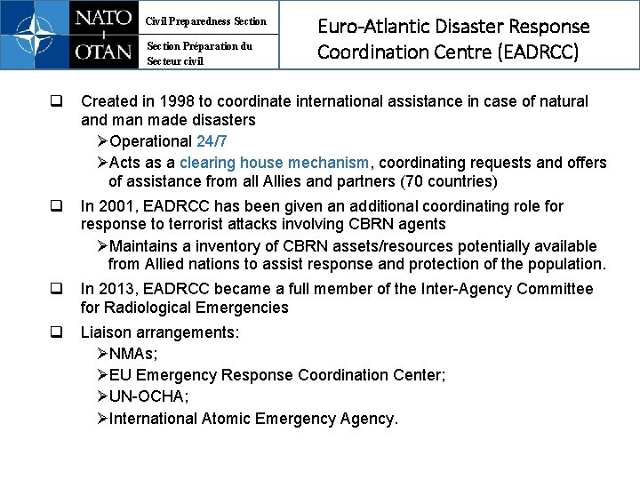Civil Preparedness Section Préparation du Secteur civil Euro-Atlantic Disaster Response Coordination Centre (EADRCC) q