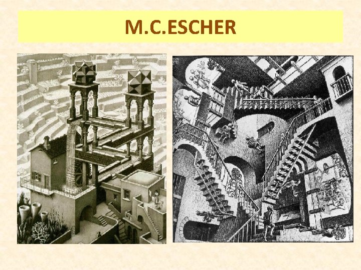 M. C. ESCHER 
