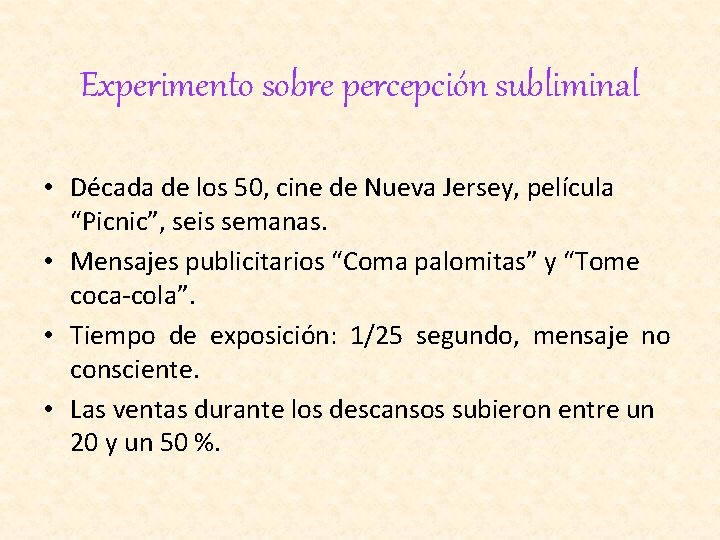 Experimento sobre percepción subliminal • Década de los 50, cine de Nueva Jersey, película