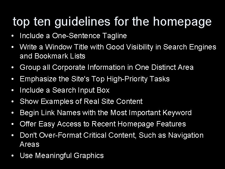 top ten guidelines for the homepage • Include a One-Sentence Tagline • Write a