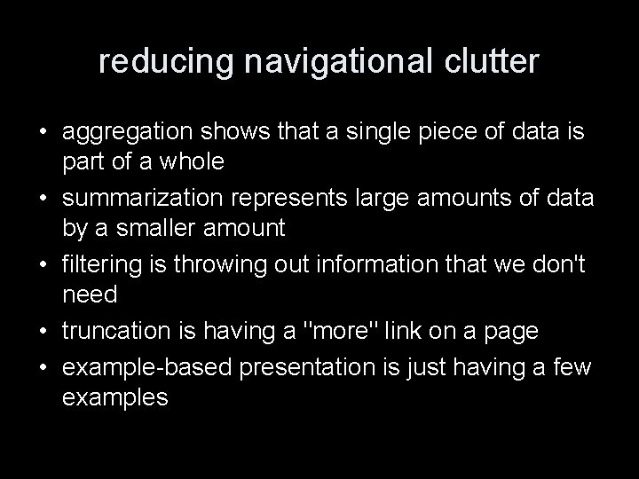 reducing navigational clutter • aggregation shows that a single piece of data is part