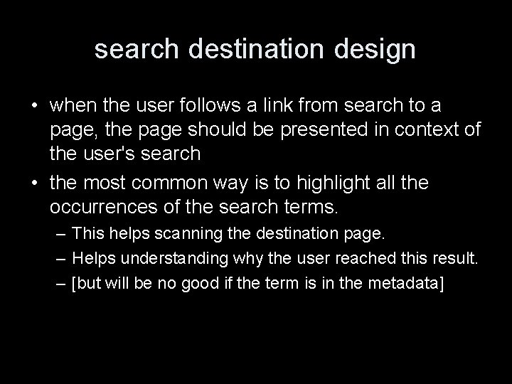 search destination design • when the user follows a link from search to a