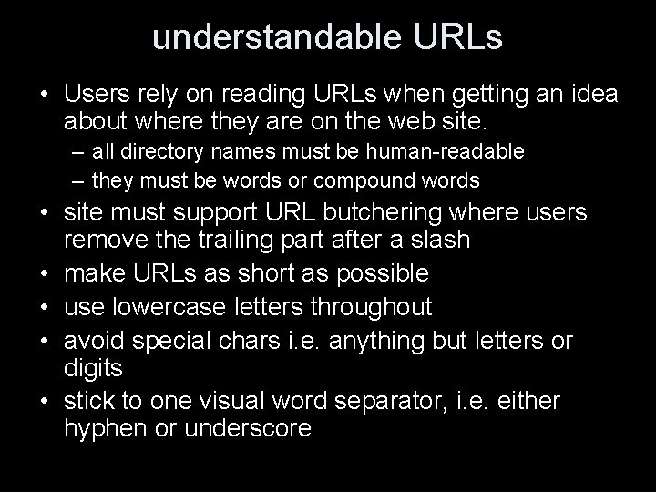 understandable URLs • Users rely on reading URLs when getting an idea about where