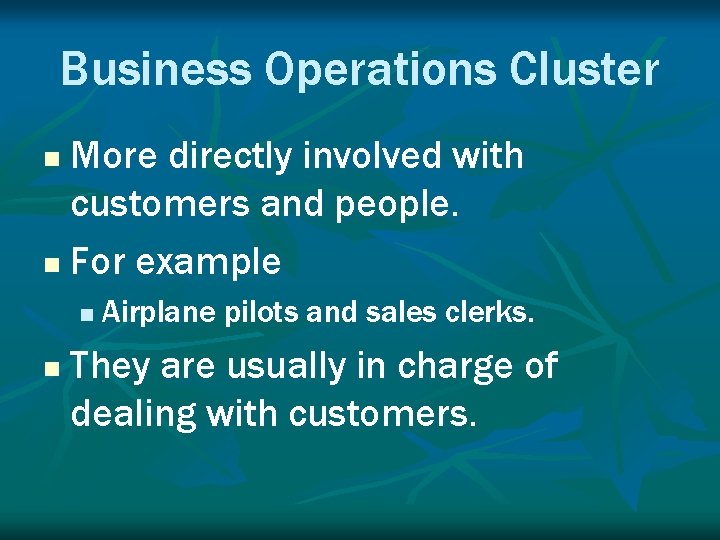 Career Clusters There are six Art n Business