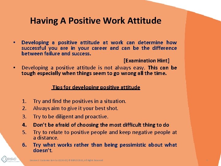 Having A Positive Work Attitude • • Developing a positive attitude at work can