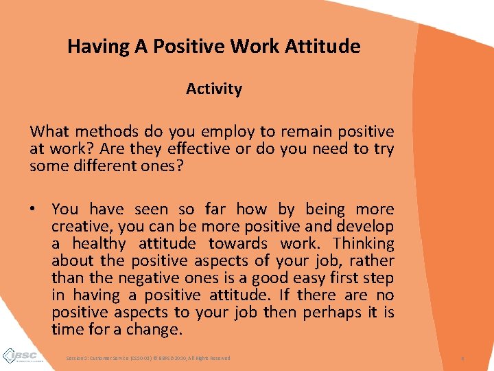 Having A Positive Work Attitude Activity What methods do you employ to remain positive