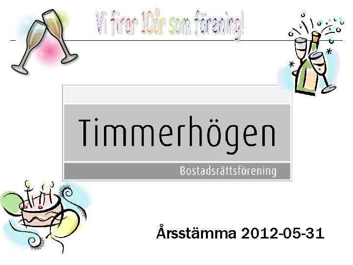 Årsstämma 2012 -05 -31 