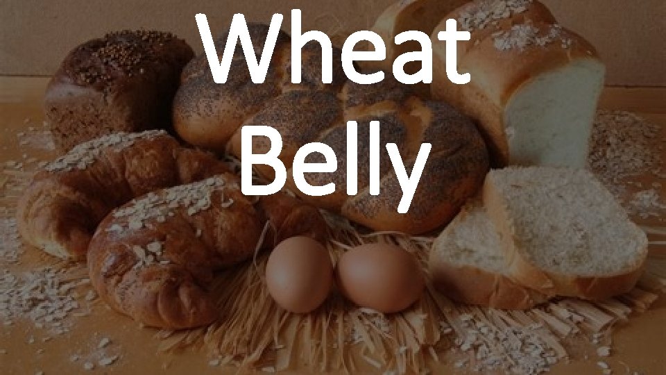 Wheat Belly 