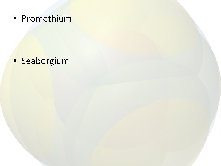  • Promethium • Seaborgium 