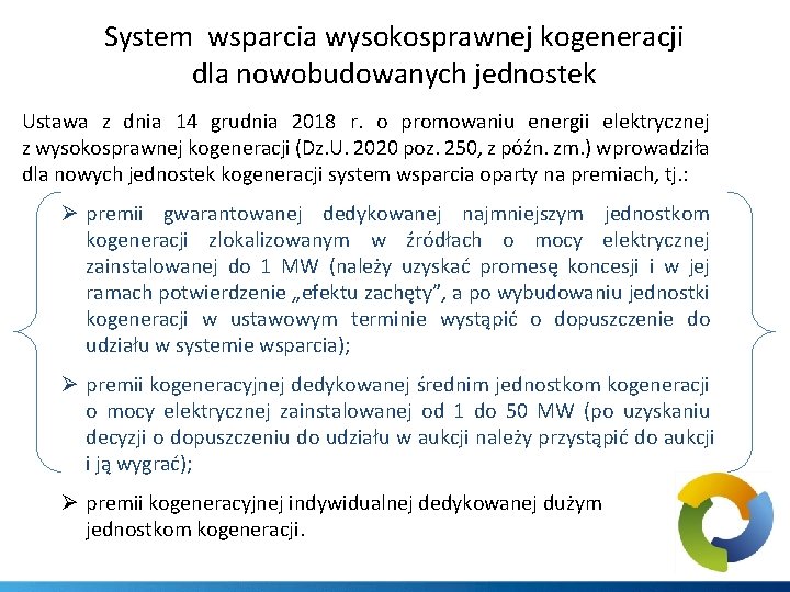 System wsparcia wysokosprawnej kogeneracji dla nowobudowanych jednostek Ustawa z dnia 14 grudnia 2018 r.