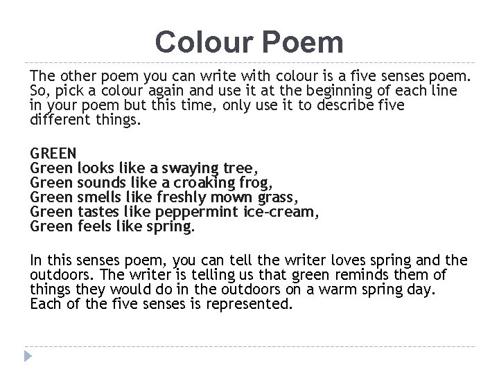 Colour Poem The other poem you can write with colour is a five senses