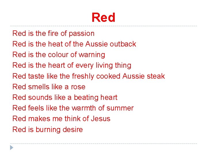 Red is the fire of passion Red is the heat of the Aussie outback